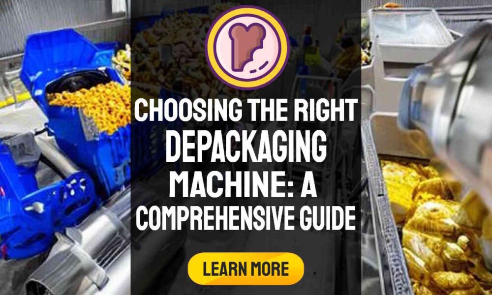Featured image: "Choosing the Right depackaging Machine: A Comprehensive Guide".